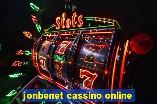 jonbenet cassino online